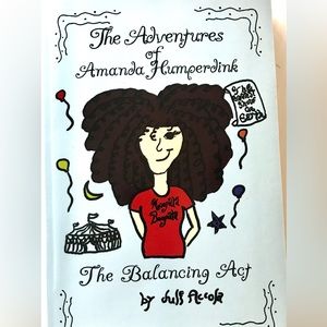 The adventures of Amanda Humperdinck book two, The Balancing act practically new